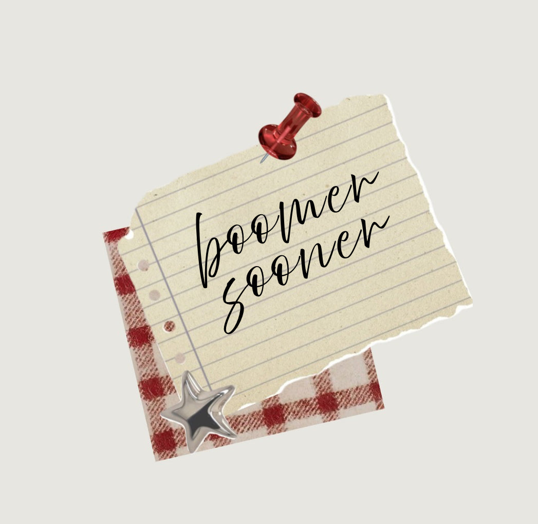 BOOMER SOONER NOTE