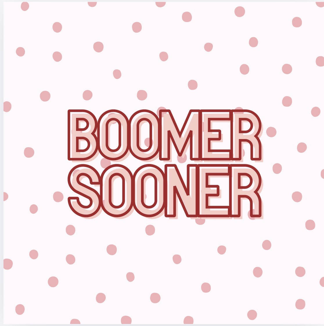 BOOMER SOONER