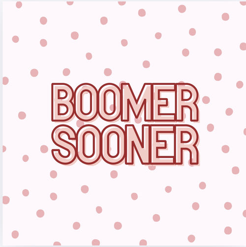 BOOMER SOONER