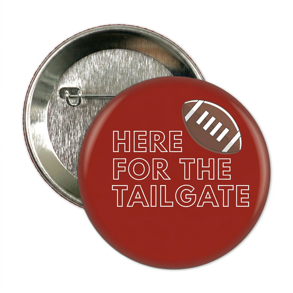 HERE FOR THE TAILGATE